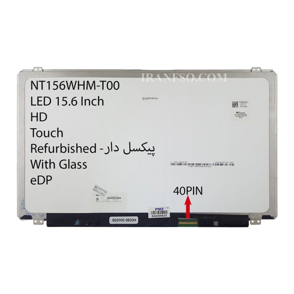 ال ای دی لپ تاپ 15.6 BOE NT156WHM-T00_Touch نازک 40 پین EDP-HD ریفر پیکسل دار-به همراه Glass