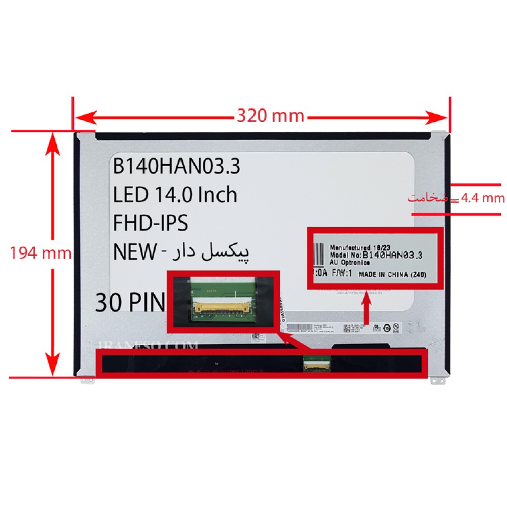 ال ای دی لپ تاپ 14.0 B140HAN03.3 نازک مات 30 پین-NEW پیکسل دار FHD-IPS_320x194x4.4mm برد پشت LED سوکت از بالا